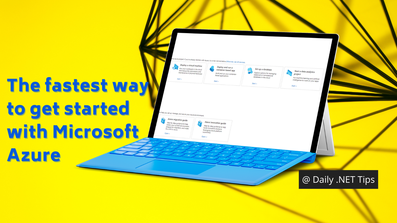The fastest way to get started with Microsoft Azure 