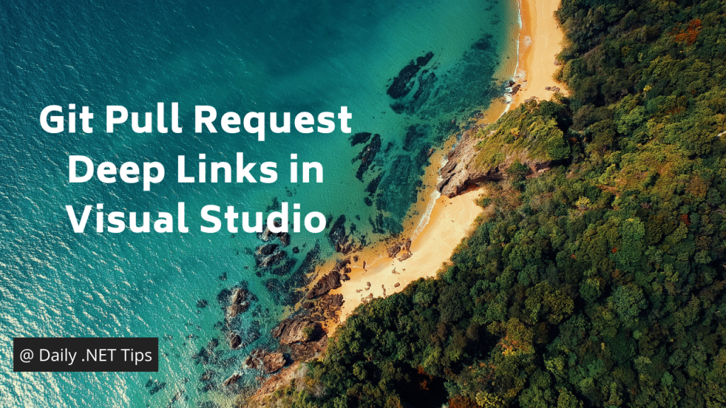 git-pull-request-deep-links-in-visual-studio