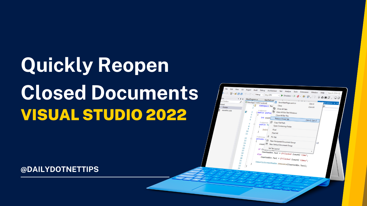 Visual Studio 2022 Tips Quickly Reopen the Closed Files Daily